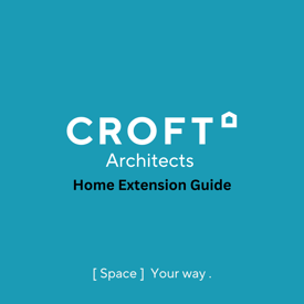 FC Croft Architects Home Extension Guide